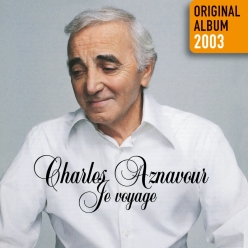 Charles Aznavour - Je voyage